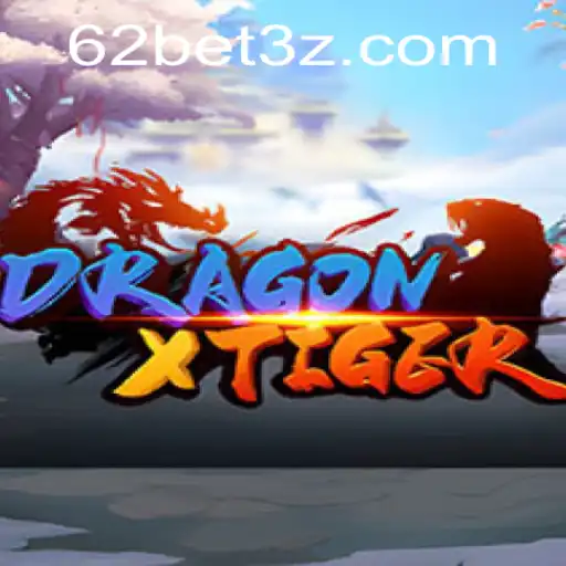 Descubra o Novo Sensação do Entretenimento: DragonXTiger e a Emoção de 62bet